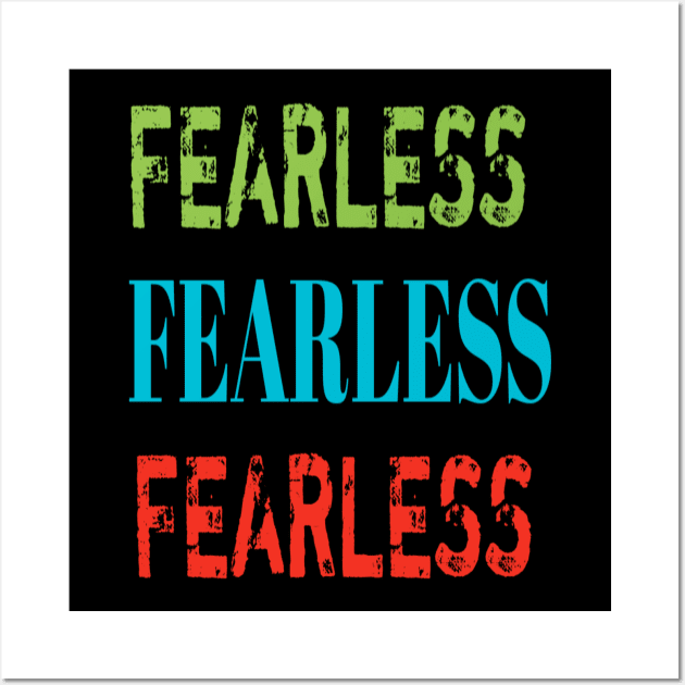 Fearless Wall Art by Dongseng ayok store